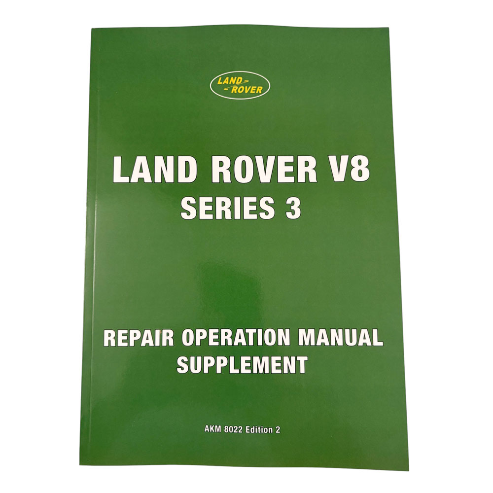 Land Rover V8 Series 3 Repair Operation Manual Supplement ISBN9781855203105 